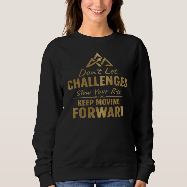Keep Moving Forward Sweatshirt (Front)