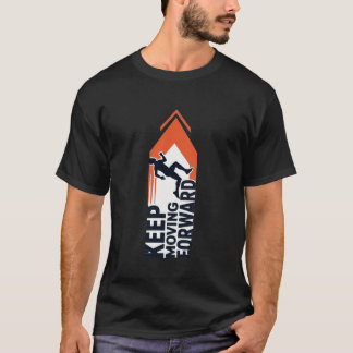 Keep Moving Forward T-Shirt