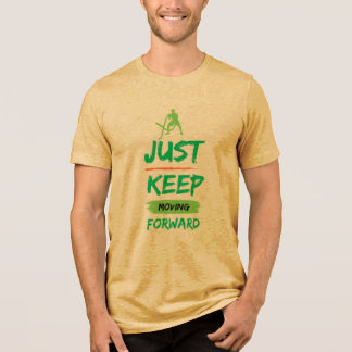 Keep Moving Forward Tri-Blend Shirt