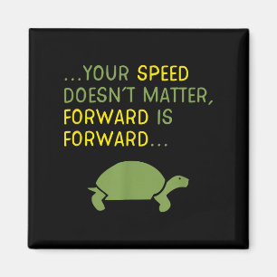 Keep Moving Forward Turtle - Sitive Motivational M Magnet