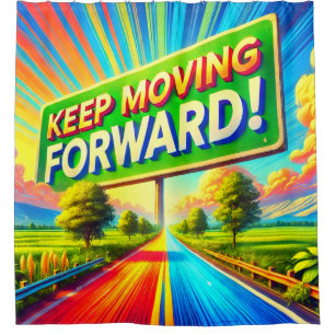 Keep Moving Foward