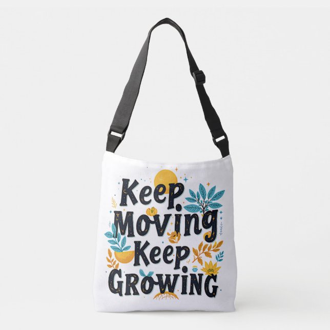 Keep Moving, Keep Growing Crossbody Bag (Front)