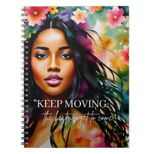 Keep Moving Melanin Woman Encouragement Quote Notebook