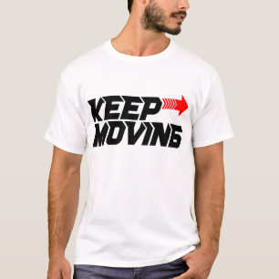 Keep Moving – Powerful Red Motivation Quote Design T-Shirt