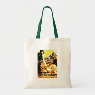 Keep Mum, She's Not So Dumb! Tote Bag