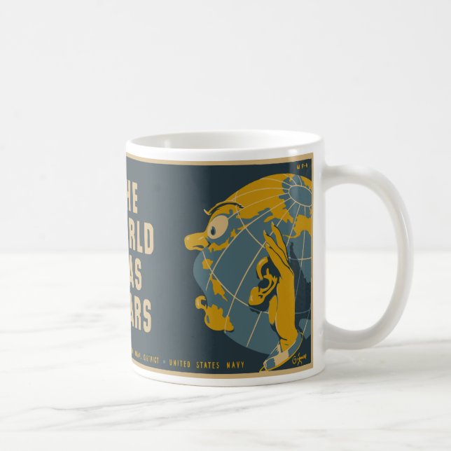 Keep Mum The World Has Ears Coffee Mug (Right)