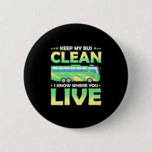 Keep My Bus Clean 2 Inch Round Button