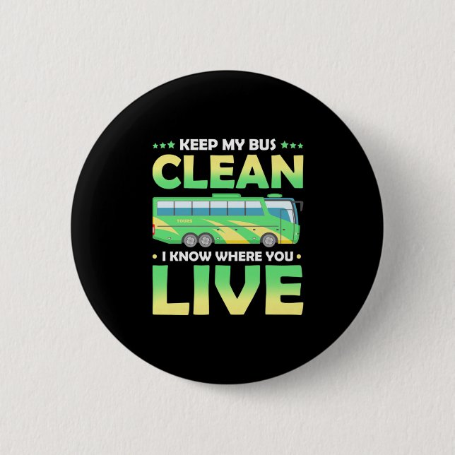 Keep My Bus Clean 2 Inch Round Button (Front)