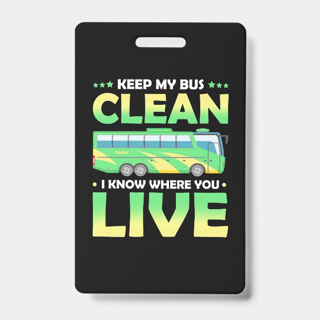 Keep My Bus Clean Badge (Front)