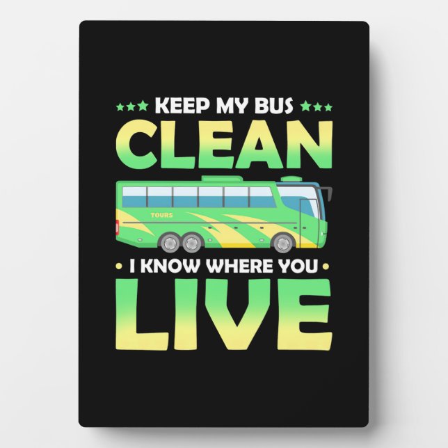 Keep My Bus Clean Plaque (Front)