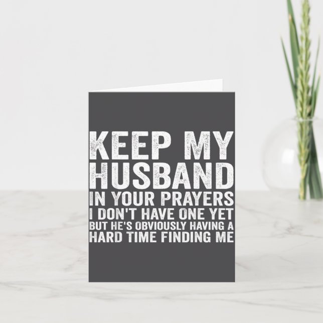 Keep My Husband In Your Prayers Funny Saying Quote Card (Front)