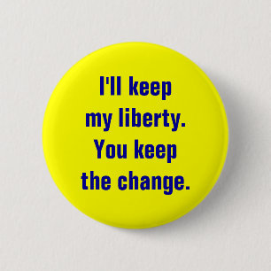 Keep My Liberty Button