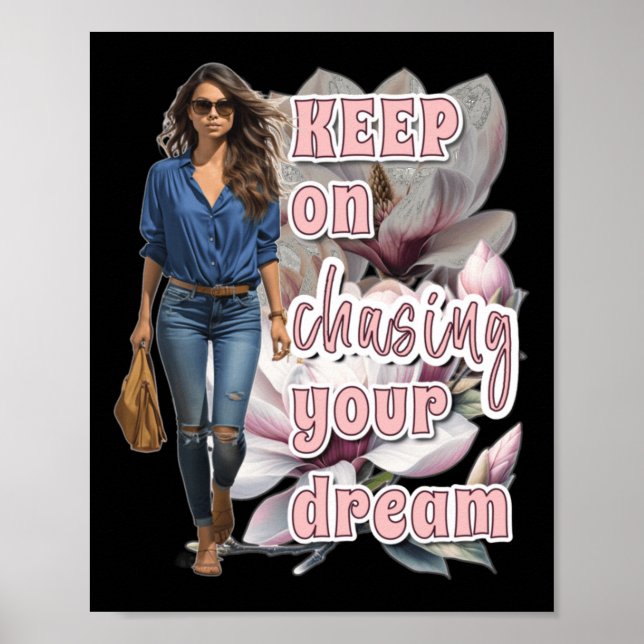 Keep On Chasing Your Dream Sticker  Poster (Front)