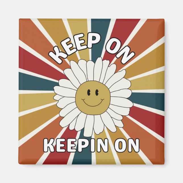 Keep On Keepin On Retro Magnet (Front)