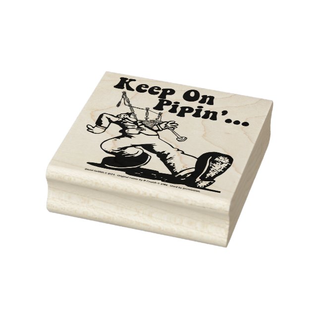 Keep on Pipin' rubber stamp (Stamp)