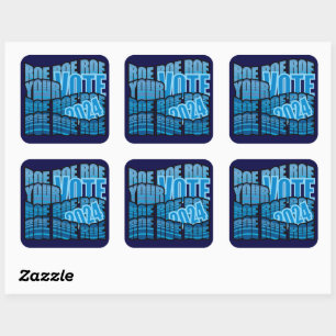 KEEP ON ROWING - ROE ROE ROE YOUR VOTE SQUARE STICKER