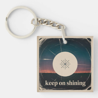 Keep On Shining Keychain