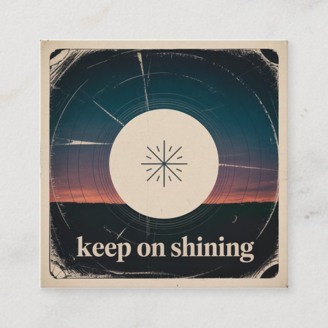 Keep On Shining Square Business Card (Front)