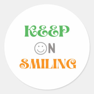 Keep On Smiling Classic Round Sticker