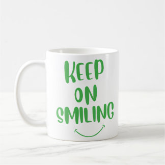 Keep On Smiling Coffee Mug