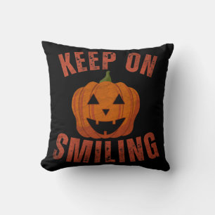 KEEP ON SMILING HALLOWEEN GIFT THROW PILLOW