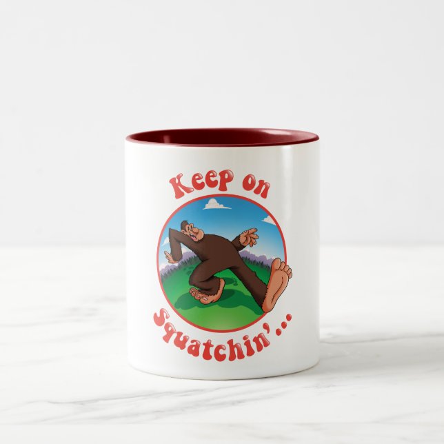 Keep on Squatchin'... Two-Tone Coffee Mug (Center)