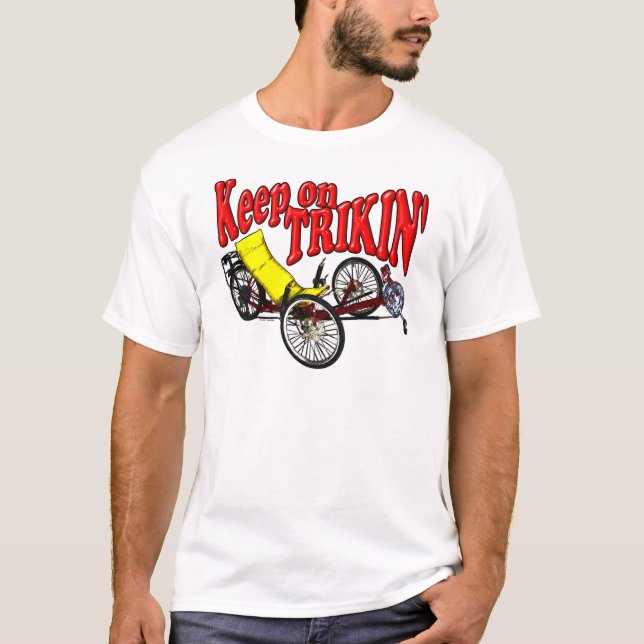 Keep On Trikin' T-Shirt (Front)