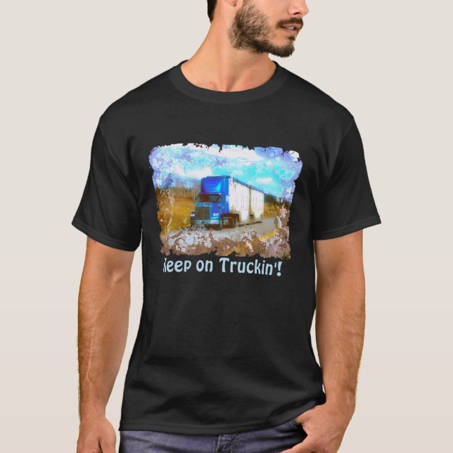 "Keep on Truckin'" Blue Freight Truck T-Shirt (Front)