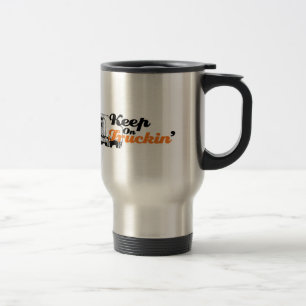 Keep On Truckin' Travel Mug