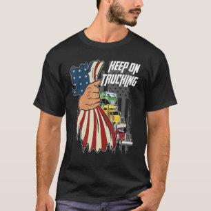 Keep On Trucking Flag Us T-Shirt