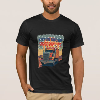 Keep on trucking tshirts