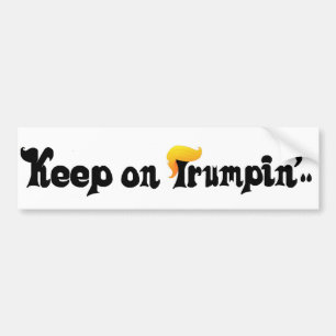 KEEP ON TRUMPIN! MAGA HAIR DAY 2020 BUMPER STICKER