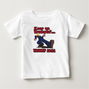 Keep On TRUMPIN Trump 2024 Baby T-Shirt