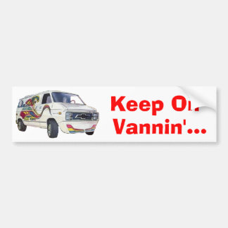 Keep On Vannin'... #2 Bumper Sticker