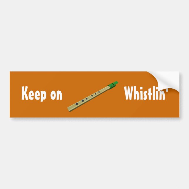 Keep on Whistlin' Bumper sticker (Front)