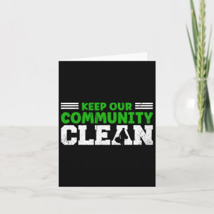 Keep Our Community And Earth Clean Against Litteri Card