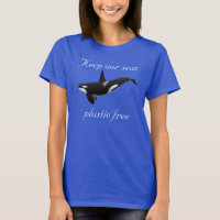 Keep Our Sea Plastic Free Orca Killer Whale
