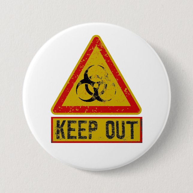 Keep Out 3 Inch Round Button (Front)