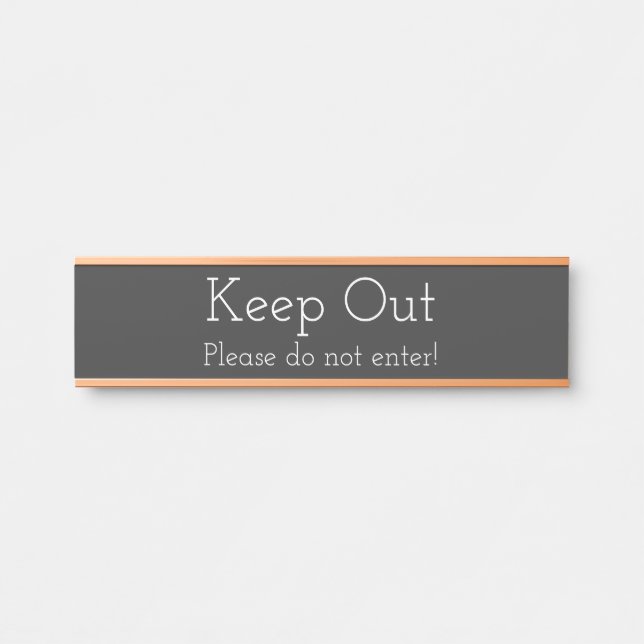 "Keep Out" "Please do not enter!" Door Sign (Front)