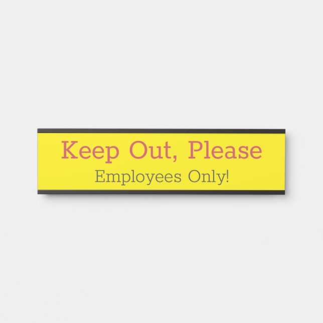 "Keep Out, Please" Sign (Front)