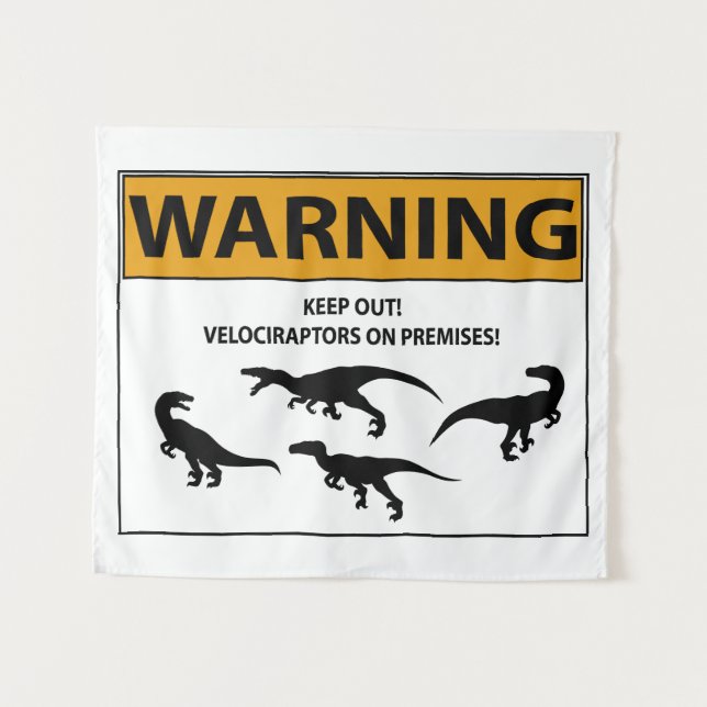 Keep Out! Velociraptor Sign Tapestry (Front (Horizontal))