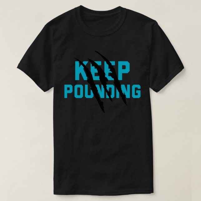 Keep Pounding - Carolina Panthers Classic T-Shirt (Design Front)