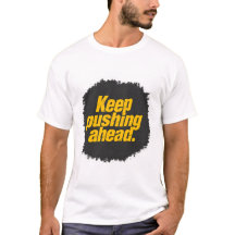 Keep Pushing Ahead" Motivational