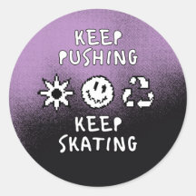 Keep Pushing Keep Skating