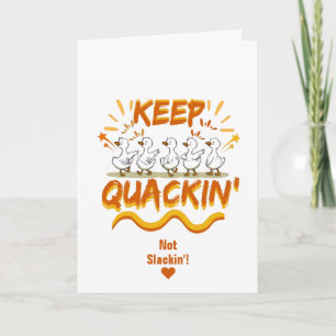 Keep Quackin' (Dancing) Funny Duck Pun Card