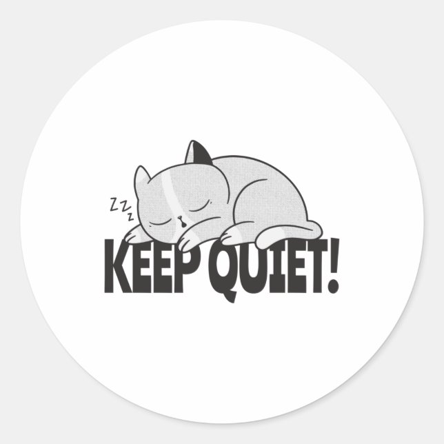 Keep quiet Lazy sleeping cat Classic Round Sticker (Front)