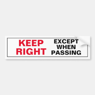 Keep Right Pass Left Bumper Sticker