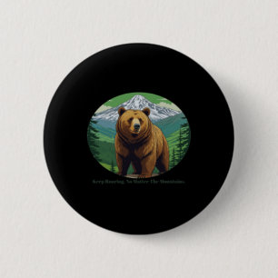 Keep Roaring  2 Inch Round Button