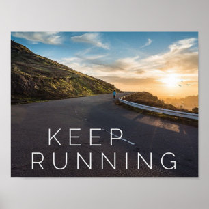 Keep Running - Motivational Poster