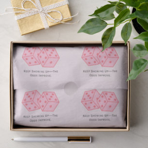 'Keep Showing Up - The Odds Improve' Soft Blush Tissue Paper